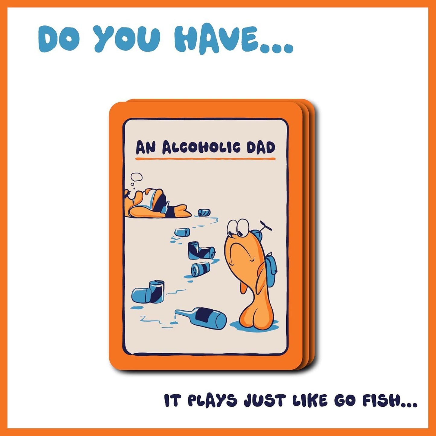 Go F*** Yourself- The Go Fish Game of Life's Little Humiliations